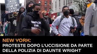 New York: proteste dopo l'uccisione di Daunte Wright da parte della polizia