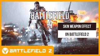 BF2 - GAMEPLAY BATTLEFIELD 4 MODS