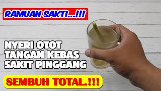 TAK PERLU KE DOKTER LAGI!!! NYERI OTOT APAPUN SEMBUH TOTAL SECARA ALAMI