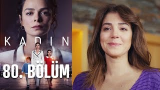 Kadın 80. Bölüm