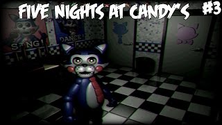 NE ON SILMÄT - Pelataan Five Nights at Candy's - Osa 3
