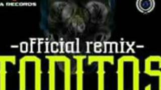 REMIX TODITOS MORIRÁN RISH FT DANNY KALDERON