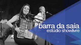 Barra da Saia no Estúdio Showlivre - Apresentação na íntegra