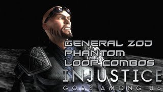 Injustice: Gods Among Us - General Zod Phantom Loop Combo Video