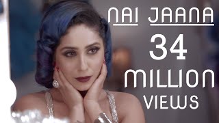 Nai Jaana | Neha Bhasin | Punjabi Folk Song