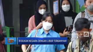 RI Bukan Negara Dengan Libur Terbanyak!