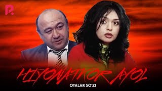 Otalar so'zi - Xiyonatkor ayol | Оталар сузи - Хиёнаткор аёл