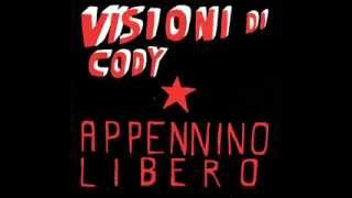 Ritorneranno - visioni di Cody