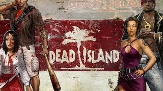 Dead Island-Остров Мертвецов