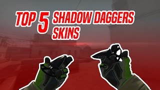 CS:GO | Top 5 Shadow Daggers Skins
