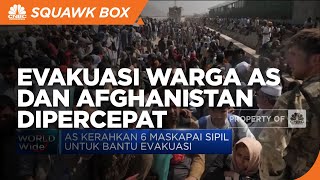 Evakuasi Warga AS dan Afghanistan Dipercepat