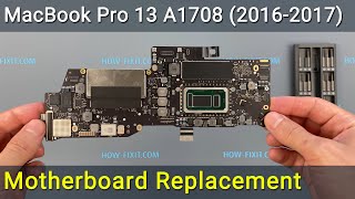 MacBook Pro 13 A1708 (2016-2017) Motherboard replacement