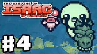 The Binding of Isaac: Afterbirth - Gameplay Walkthrough Part 4 - Not So Fast! (PC)