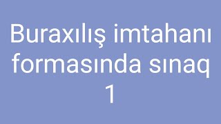 Buraxilis imtahan sinagi 1 (dinleme + metn + test)
