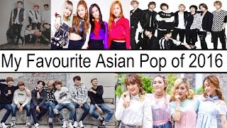 My Favourite Asian Pop Songs of 2016