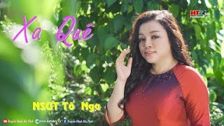 Xa Quê - NSƯT Tố Nga