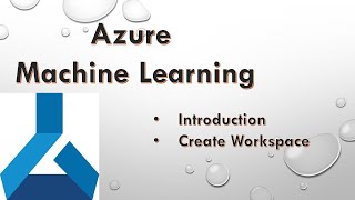 Machine Learning in Azure | Introduction, set up workspace