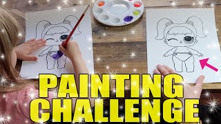 L.O.L. Series 4 Lil Sisters PAINTING CHALLENGE! Who WON!? Daughter VS Mom