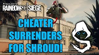 Cheater Surrenders For Shroud - Rainbow Six Siege Phantom Sight