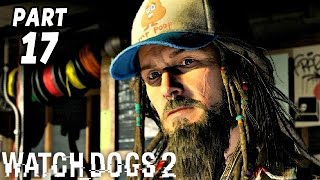 Watch Dogs 2 Gameplay German #17 - DedSec Weltweit - Let's Play Watch Dogs 2 Deutsch