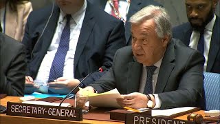 UN Chief António Guterres to the Security Council on the Protection of Civilians in Armed Conflict