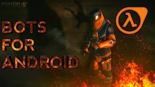 Bots Para Half life Android/Bots for Half life Android