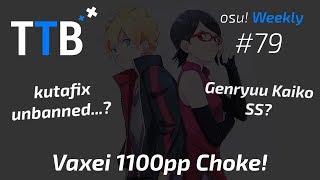 Vaxei Chokes 1100pp!, Sunglow HDDTHR?!, New Taiko PP Record! & more! - osu! Weekly #79