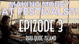 EPIZODE FESTIVAL - PHU QUOC | Cheap Travel Southeast Asia Ep 8: VIETNAM Part 5