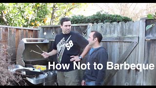 How Not to Barbeque