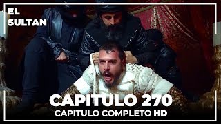 El Sultán Capitulo 270 Completo