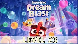 Angry Birds Dream Blast Level 23 | (No Boosters) HD