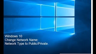 How to change Network Name & Location in Windows 10