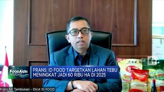 Swasembada Gula, ID Food Genjot Produksi 400 Ribu Ton di 2025