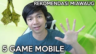 5 Game Mobile Yang Seru Pas Libur Lebaran