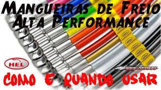 Flexíveis de Freio de Alta Performance - Como e Quando usar.