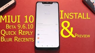 MIUI 10 9.6.10 Beta | Download Link | Quick Reply | Blur Recents | Pocophone F1 | Smartphone2torials