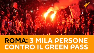 #Roma: 3 mila persone protestano contro il green pass