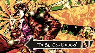 Jojo's Bizarre Memes - To Be Continued