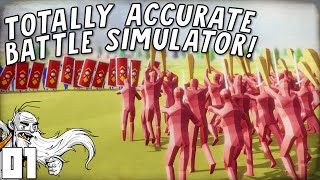 Totally Accurate Battle Simulator Gameplay (T.A.B.S.) - "I FREAKING LOVE THIS GAME!!!" Part 1