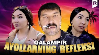 Qalampir - Ayollarning refleksi (hajviy ko'rsatuv)