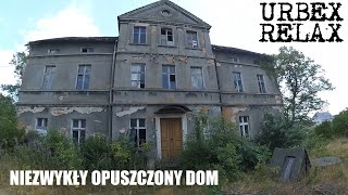 Niezwykły opuszczony dom - Urbex Relax