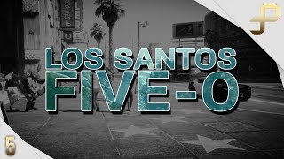 The Great CHP Infestation | Los Santos: Five-0 #5| LIVE! (GTA V)