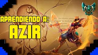 [Guía] Aprendiendo a... Azir #1 : Vs. Ryze