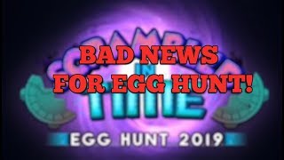 BAD NEWS FOR EGG HUNT 2019!