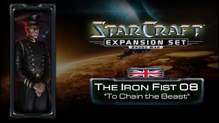 EN - Brood War - The Iron Fist 08 : "To Chain the Beast"