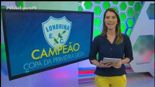 O jogo e a festa do Londrina campeao da copa primeira liga 2017