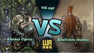 Informe de Batalla Ninth Age: Khanes Ogros VS Bastiones Enanos