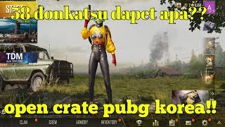 Open crate pubg korea modal 58 donkatsu!!