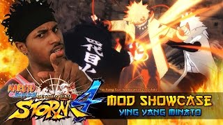 Yin Yang Senjutsu God Form Minato!!! Naruto Shippuden Ultimate Ninja Storm 4 Mods!!!
