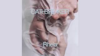 Oathbreaker "Being Able to Feel Nothing"